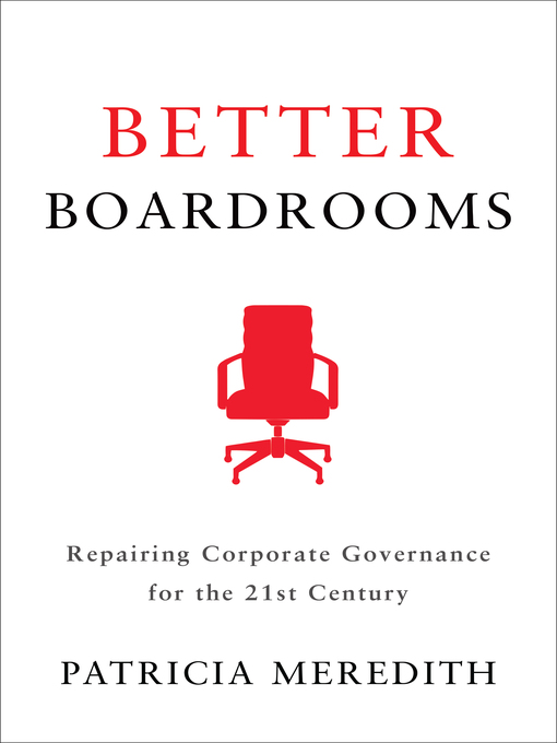 Title details for Better Boardrooms by Patricia Meredith - Available